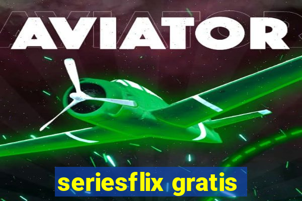 seriesflix gratis